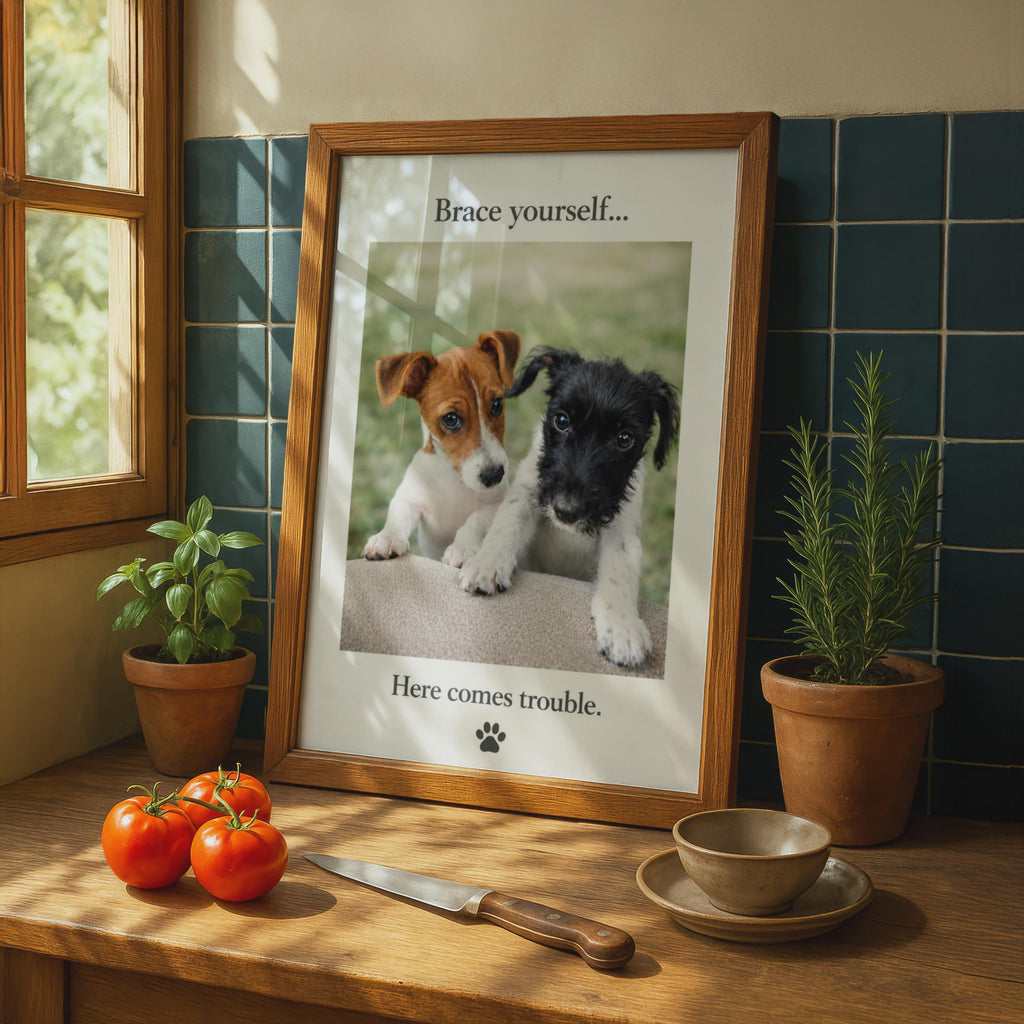 Puppy Poster, Brace Yourself Here Comes Trouble, Dog Photography Print