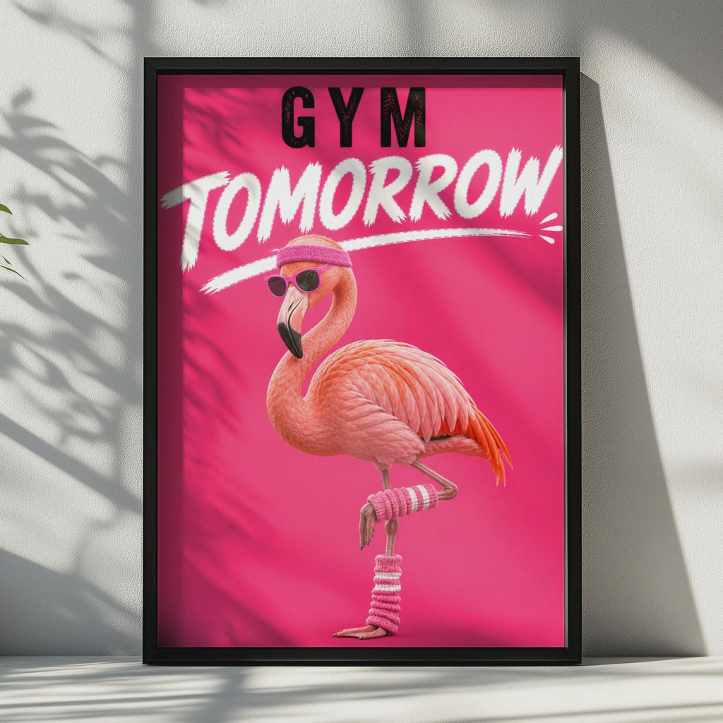 Gym Tomorrow Funny Flamingo Poster, Pink Humour Fitness Wall Art, Gym Decor