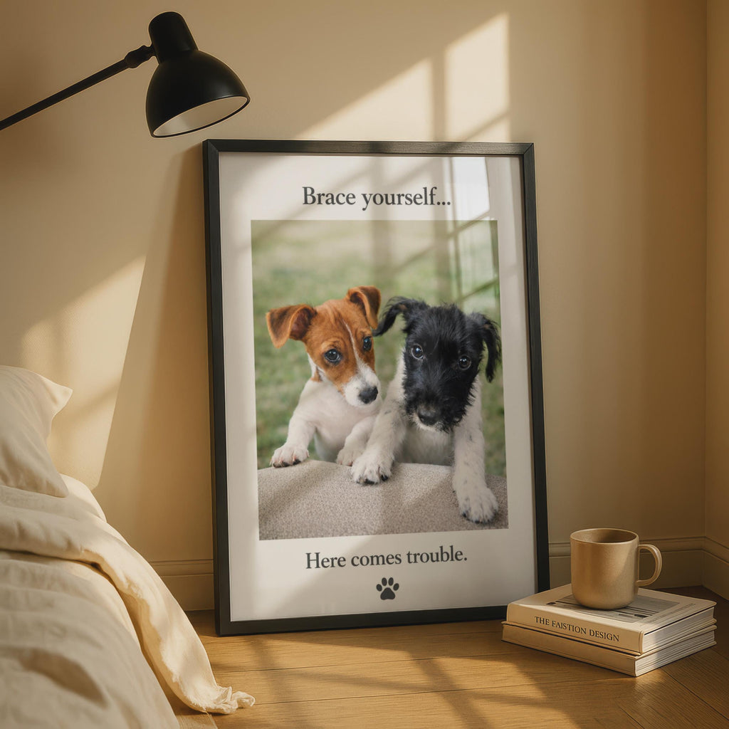 Puppy Poster, Brace Yourself Here Comes Trouble, Dog Photography Print