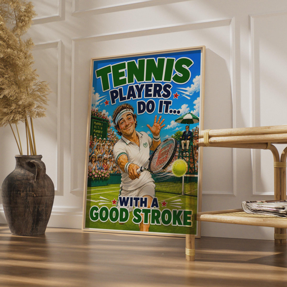 Tennis Players Do It With a Good Stroke, Funny Tennis Poster, Sport Humour Wall Art