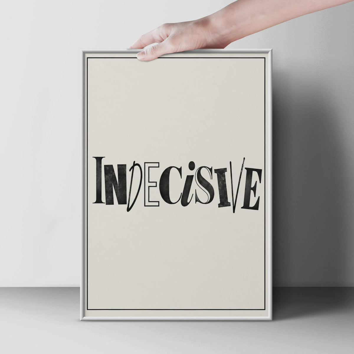 Indecisive Typography Poster, Mixed Font Word Art Print, Black Cream Wall Art (Physical)
