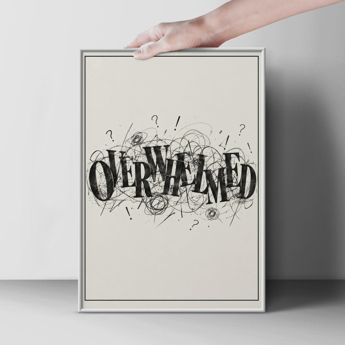 Overwhelmed Typography Poster, Black and White Expressive Wall Art, Chaotic Scribble Print (Physical Poster)
